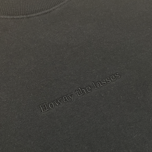 Howay the Lasses Sweatshirt by Norsh Embroidery Close Up